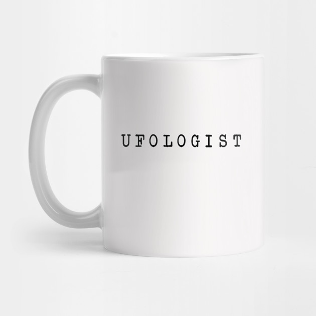 Ufologist Ufos Mug TeePublic